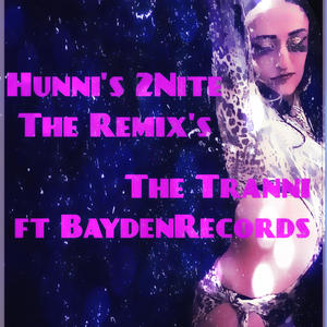 Hunni's 2nite:The Remix's (Explicit)