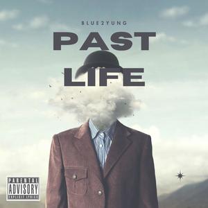 Past Life (Official Version) [Explicit]