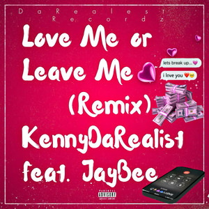 Love Me or Leave Me (Remix|Explicit)