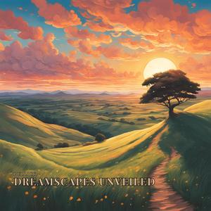 Dreamscapes Unveiled