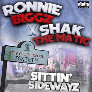 Sittin Sidewayz (feat. Shak the Matic) [Explicit]