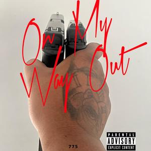 On My Way Out (Explicit)