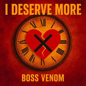 I Deserve More (Explicit)