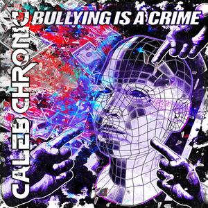 BULLYING IS A CRIME (Explicit)