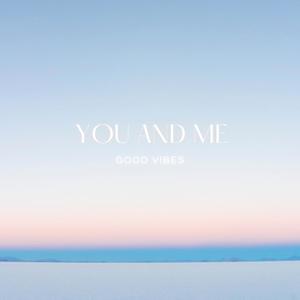 You And Me