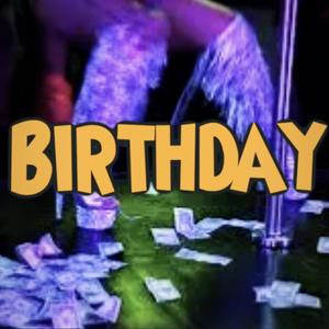 Birthday (feat. Ayewall)