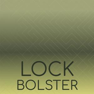 Lock Bolster