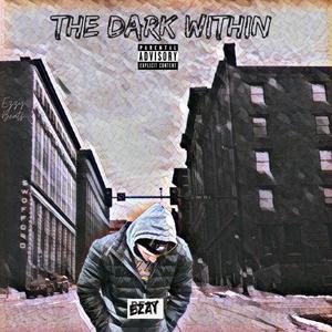 The Dark Within (Explicit)