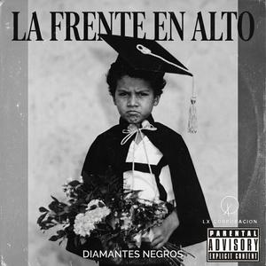 La frente en alto (Explicit)