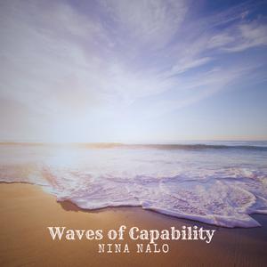 Waves of Capability (feat. Sensory Meditation, Alma Lin, Matay Music, Jasper Whisper & Flame Timo)