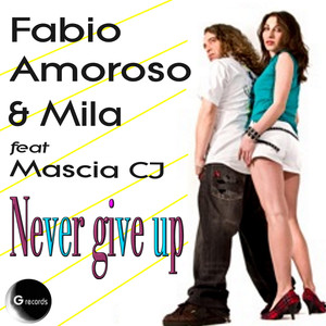 Never give up (Adolfo Morrone RMX)