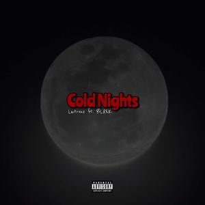 Cold Nights (feat. BLAXK) [Explicit]