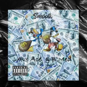 SMOOTH (feat. Ave Ace) [Explicit]