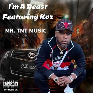 I'm A Beast(feat. Koz) (Explicit)