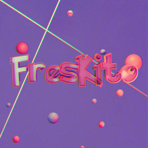 FRESKITO (Explicit)