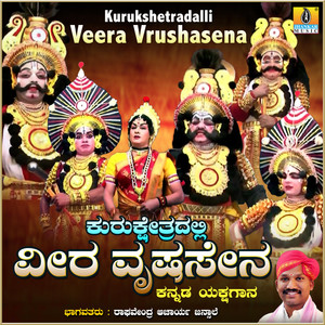 Kurukshetradalli Veera Vrushasena, Pt. 1