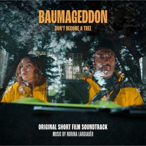 Baumageddon: Don't Become a Tree (Original Short Film Soundtrack)