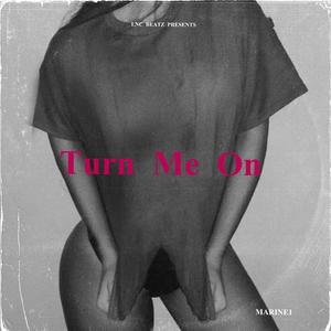 Turn Me On (Explicit)