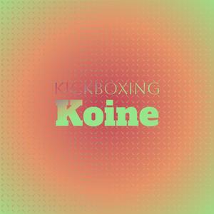 Kickboxing Koine