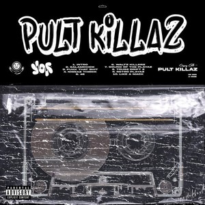 PULT KILLAZ (Explicit)