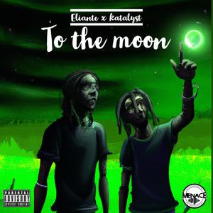 TO THE MOON (Explicit)