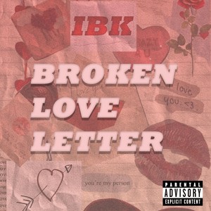 Broken Love Letter