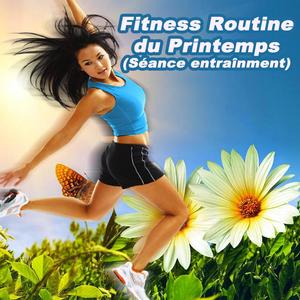 Fitness Routine du Printemps (Mix Complet)