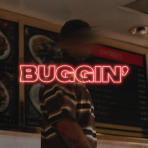 Buggin’ (Explicit)