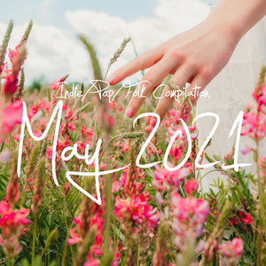 Indie/Pop/Folk Compilation - May 2021