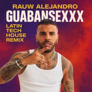 GUABANSEXXX (Latin Tech House)