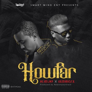 How Far (feat. Reminisce) (Explicit)