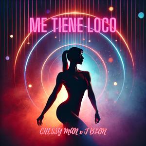 Me Tiene Loco (feat. J Blon) [Explicit]