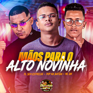 Mãos Para O Alto Novinha (Explicit)
