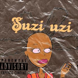 Suzi Uzi (Explicit)