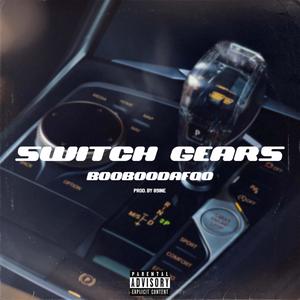 Switch Gears (Explicit)