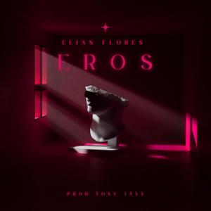Eros (feat. Elias Flores)