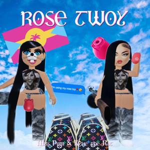 Rose Twoy (feat. Kylie the Rat)