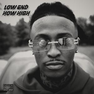 Low Ends How High (Explicit)