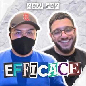 Efficace (New Gen) (feat. Souli) (Explicit)