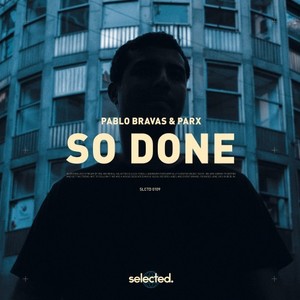 Pablo Bravas - So Done