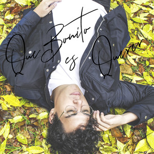 Que Bonito Es Querer