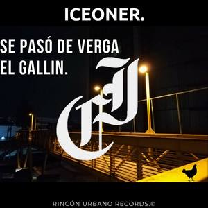 Se Pasó de Verga el Gallín