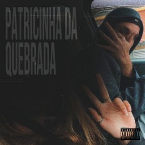 Patricinha da Quebrada (Explicit)