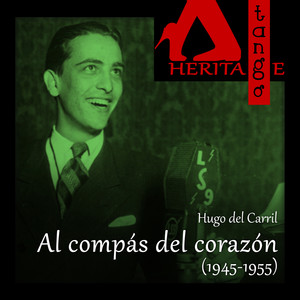 Al compás del corazón 1945 - 1955