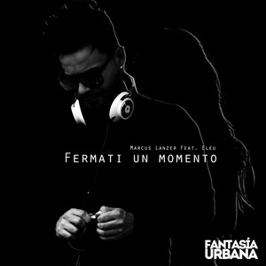 Fermati Un Momento (feat. Eleu) (Original Mix)
