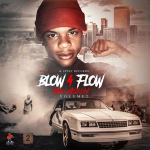 BLOW 4 FLOW THE ALBUM, Vol. 2 (Explicit)