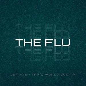 The Flu (Explicit)