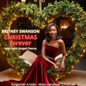 Christmas forever (feat. Britney Swanson & Faith Gospel Chorus)