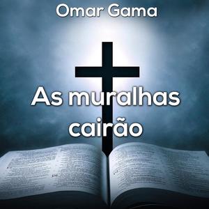 Omar Gama (As Muralhas Cairão)