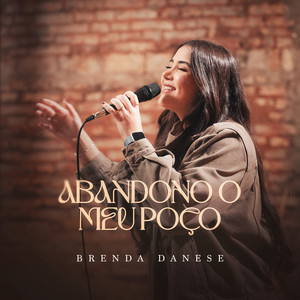 Abandono O Meu Poço